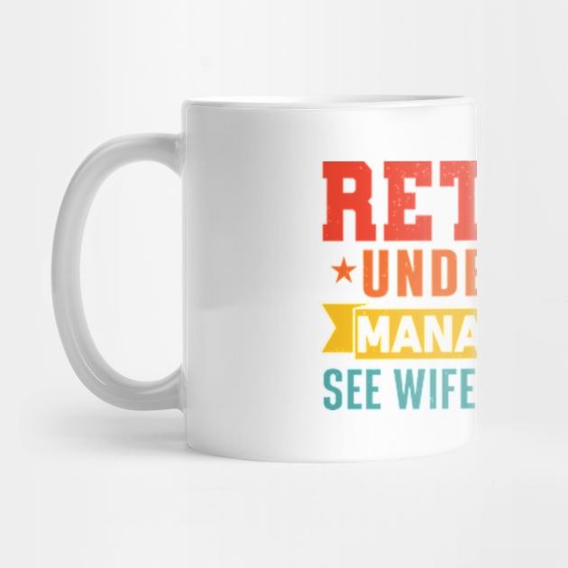 Retired Under New Management See Wife For Details by RiseInspired